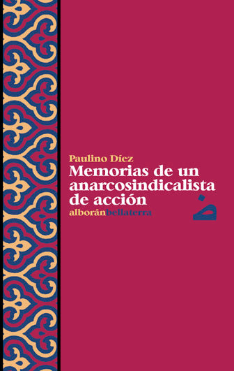 PAULINO DIEZ. UN ANARCOSINDICALISTA EN ACCION - Paulino Díez [Alb 15]