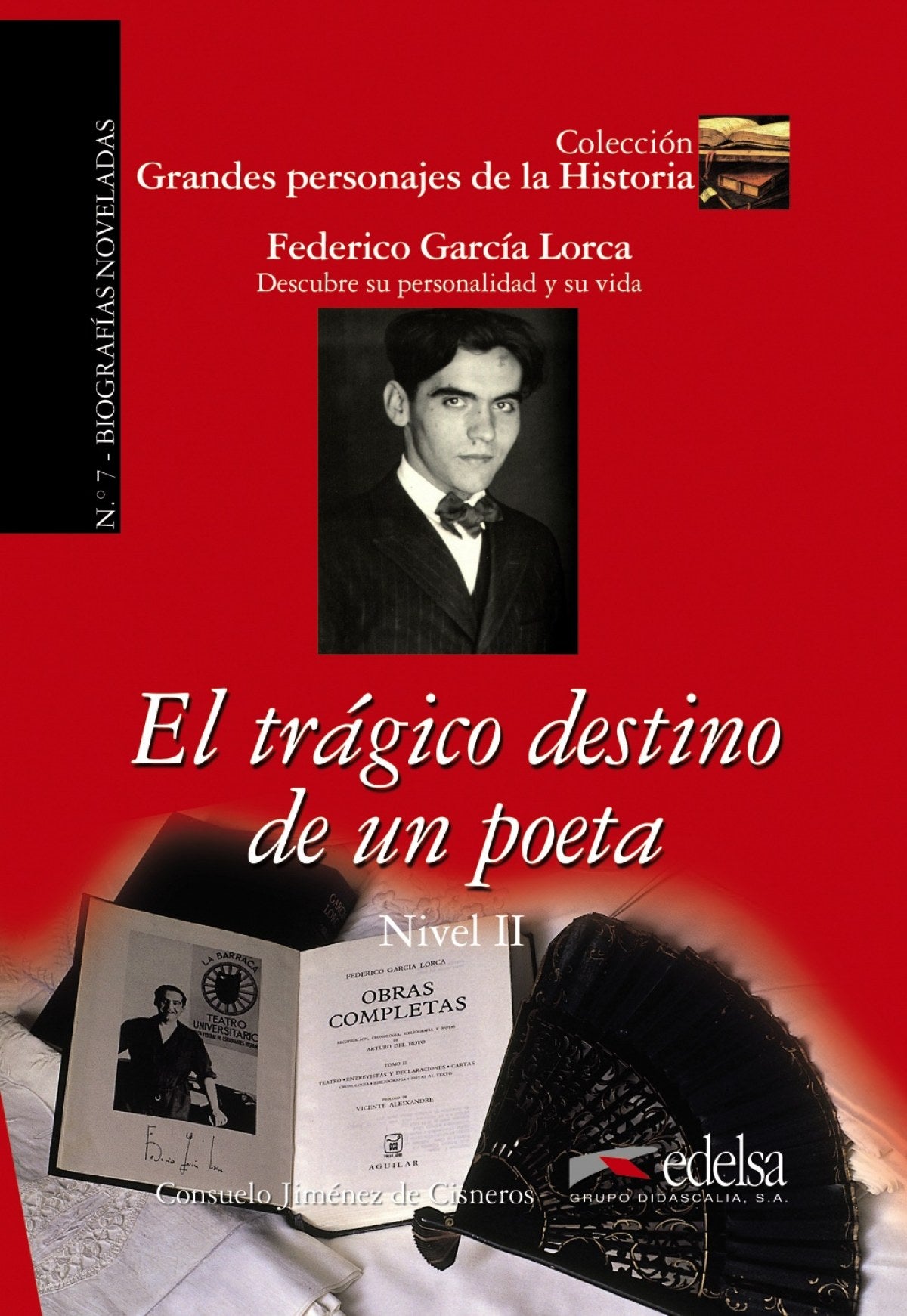 Federico García Lorca. El trágico destino de un poeta