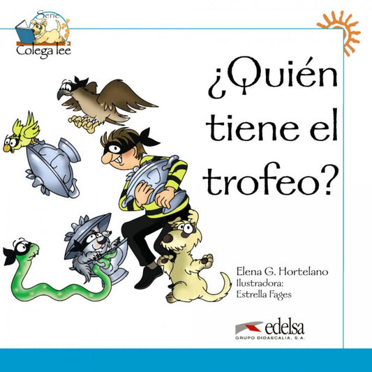 Colega lee 1 - 5 ¿quién tiene el trofeo?