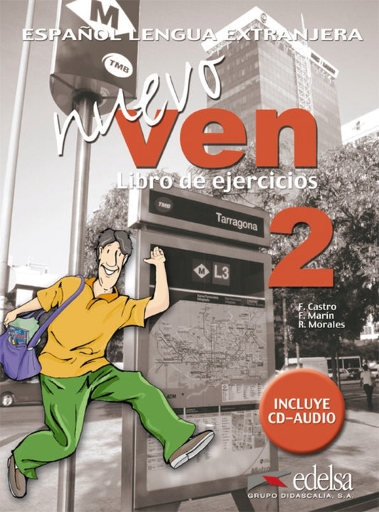 (07).NUEVO VEN 2.(EJERCICIOS+CD) (ESPAÑOL LENGUA EXTRANJERA)