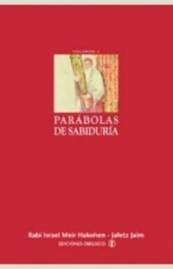 PARABOLAS DE SABIDURIA (I)