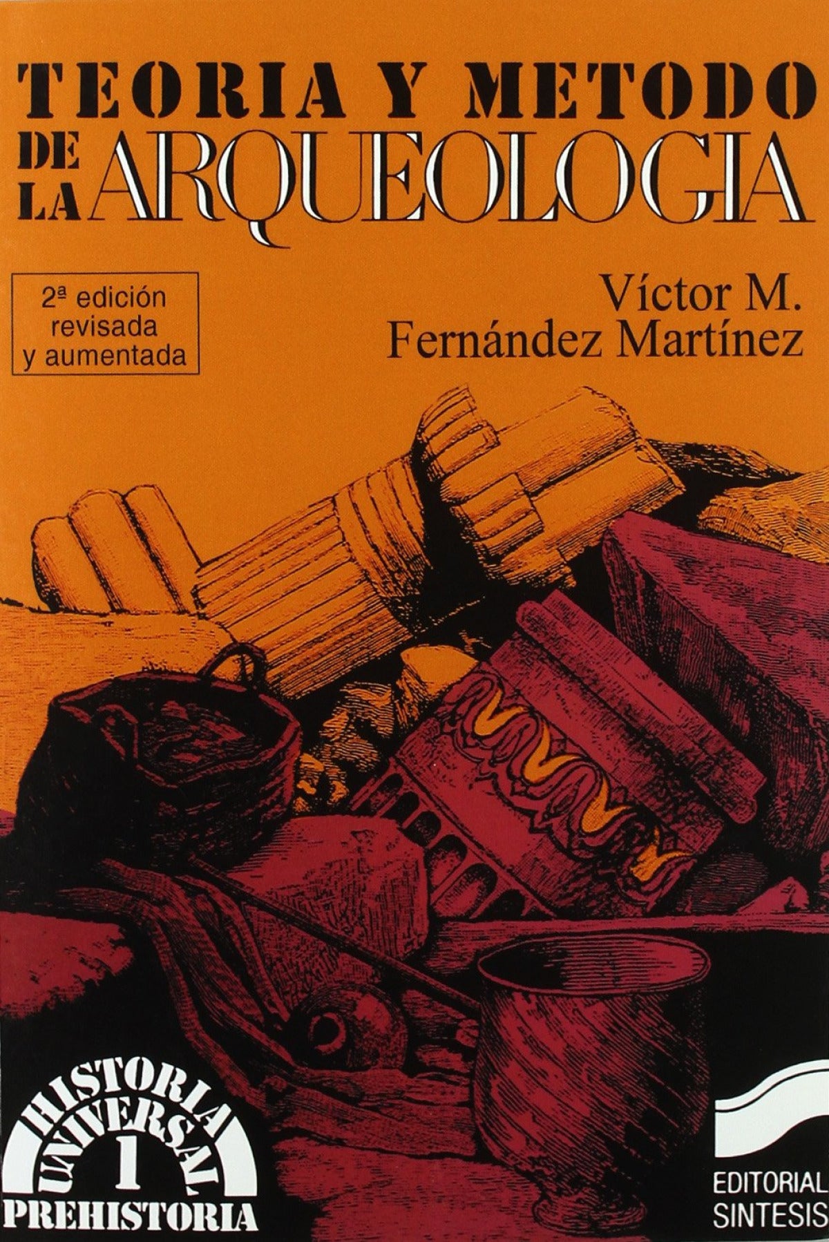 TEORIA Y METODO DE LA ARQUEOLOGIA