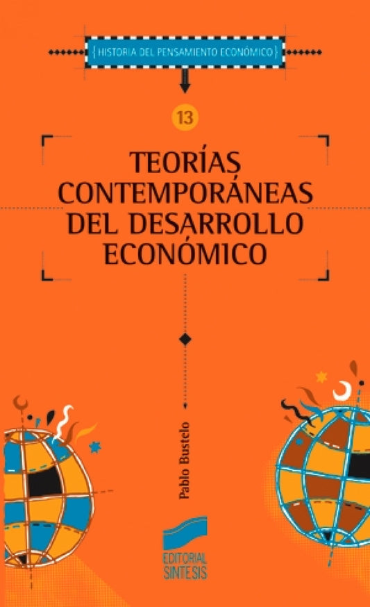 TEORIAS CONTEMPORANEAS DEL DESAR. ECONOMICO