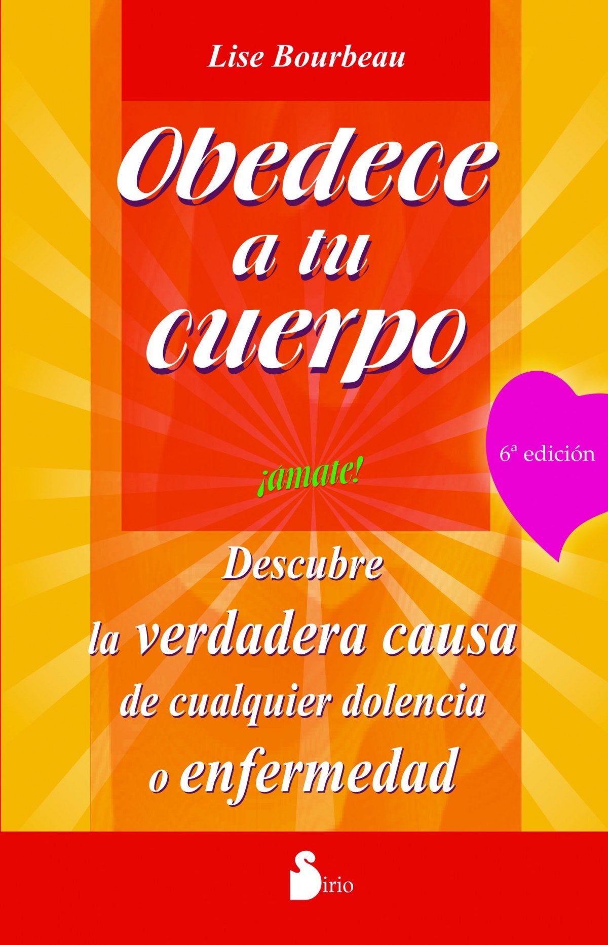 Obedece a tu cuerpo, ámate