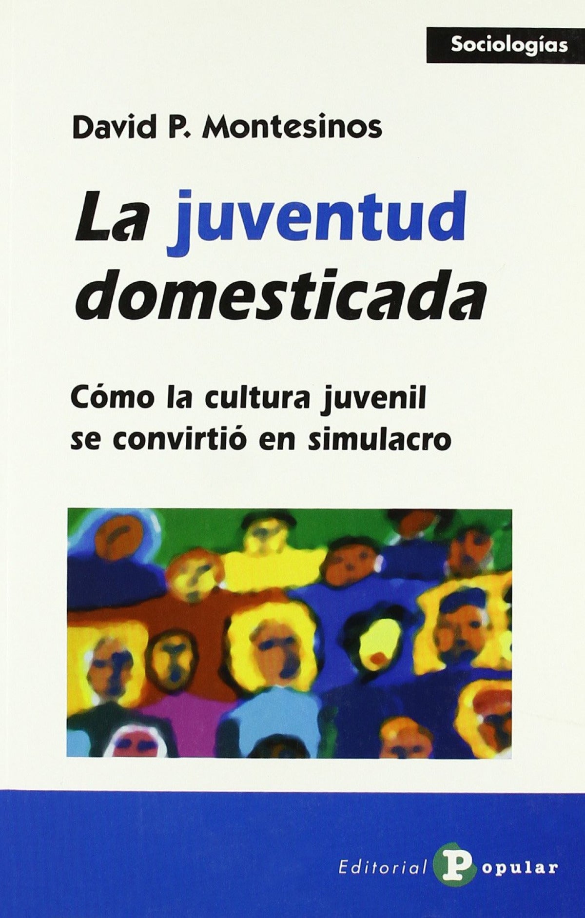 La juventud domesticada