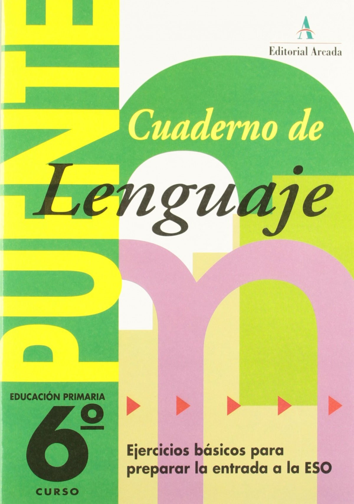 Puente, lenguaje, 6 Educación Primaria, 3 ciclo. Cuaderno
