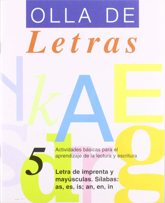 Letra de imprenta y mayúsculas. Sílabas inversas;AS, ES, IS, AN, EN, IN
