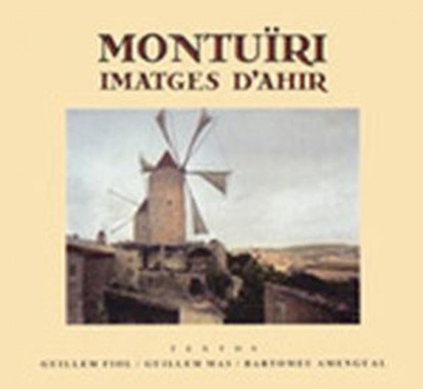 MONTUIRI, IMATGES D'AHIR