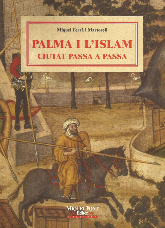 PALMA I L'ISLAM -CIUTAT PASSA A PASSA-