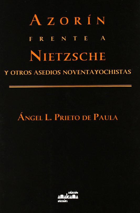 Azorín frente a Nietzsche y otros ensayos noventayochistas