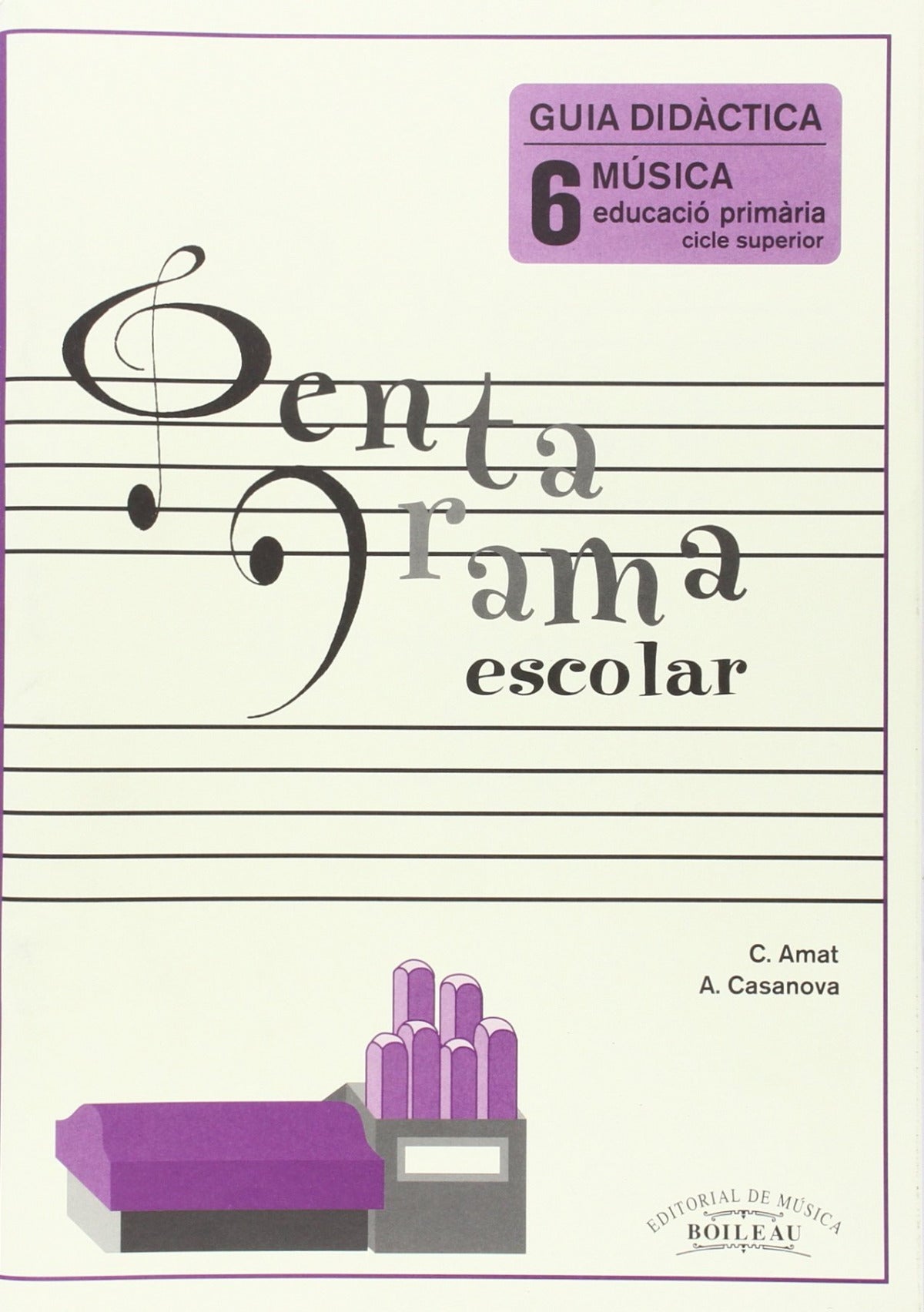 Pentagrama Escolar 6. Guia Didàctica (Català)