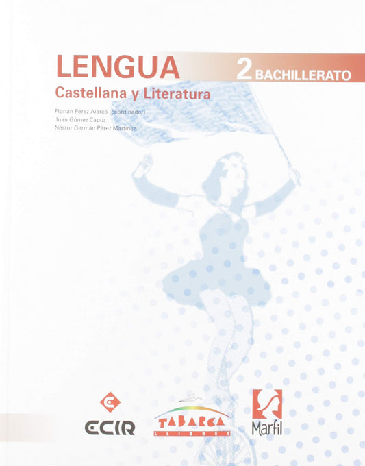 LENGUA CASTELLANA Y LITERATURA 2 BACHILLERATO