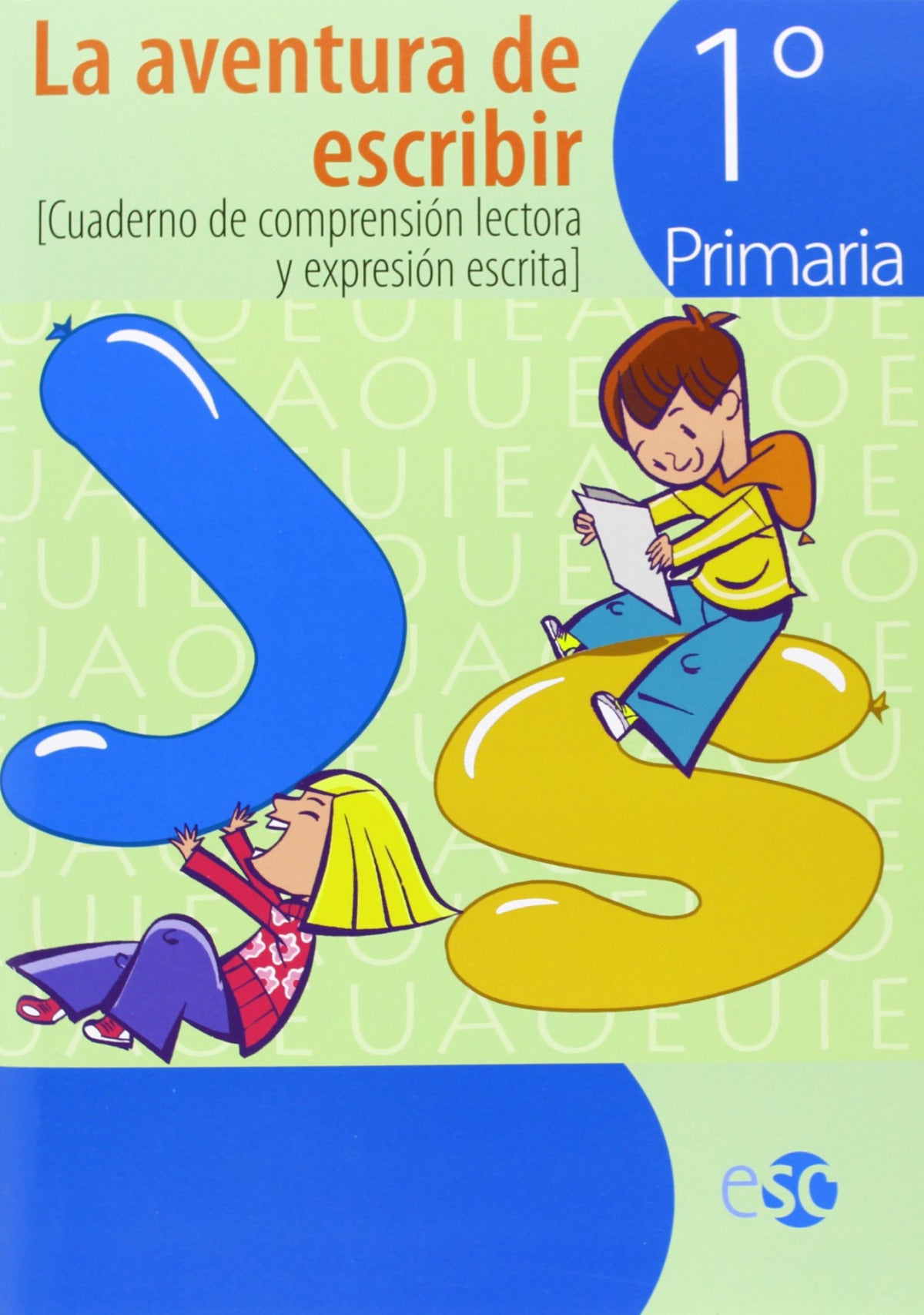 AVENTURA DE ESCRIBIR 1º.PRIMARIA.(COM.LECTORA ESCRITA)
