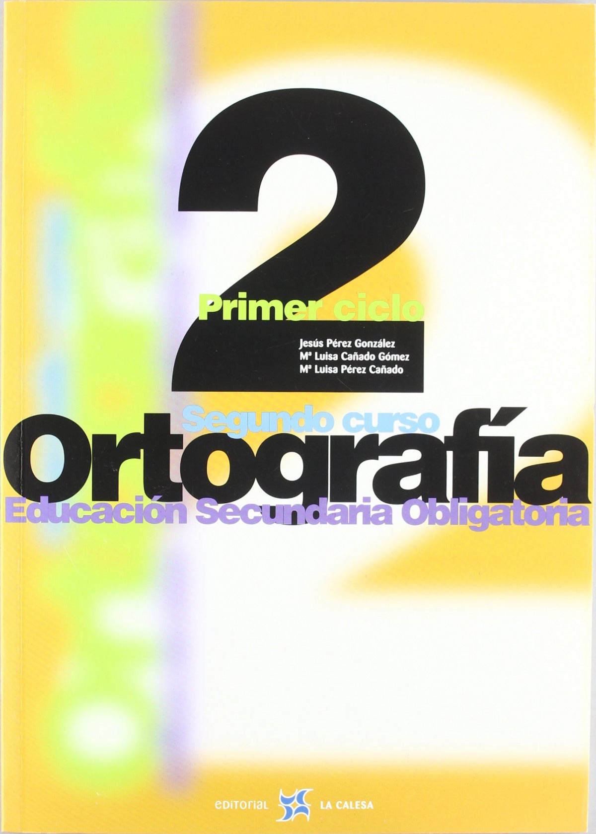 (00).ORTOGRAFIA CALESA 2O.ESO (SECUNDARIA)