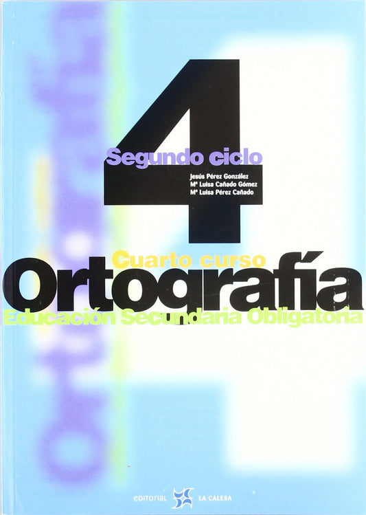 (00).ORTOGRAFIA CALESA 4O.ESO (SECUNDARIA)
