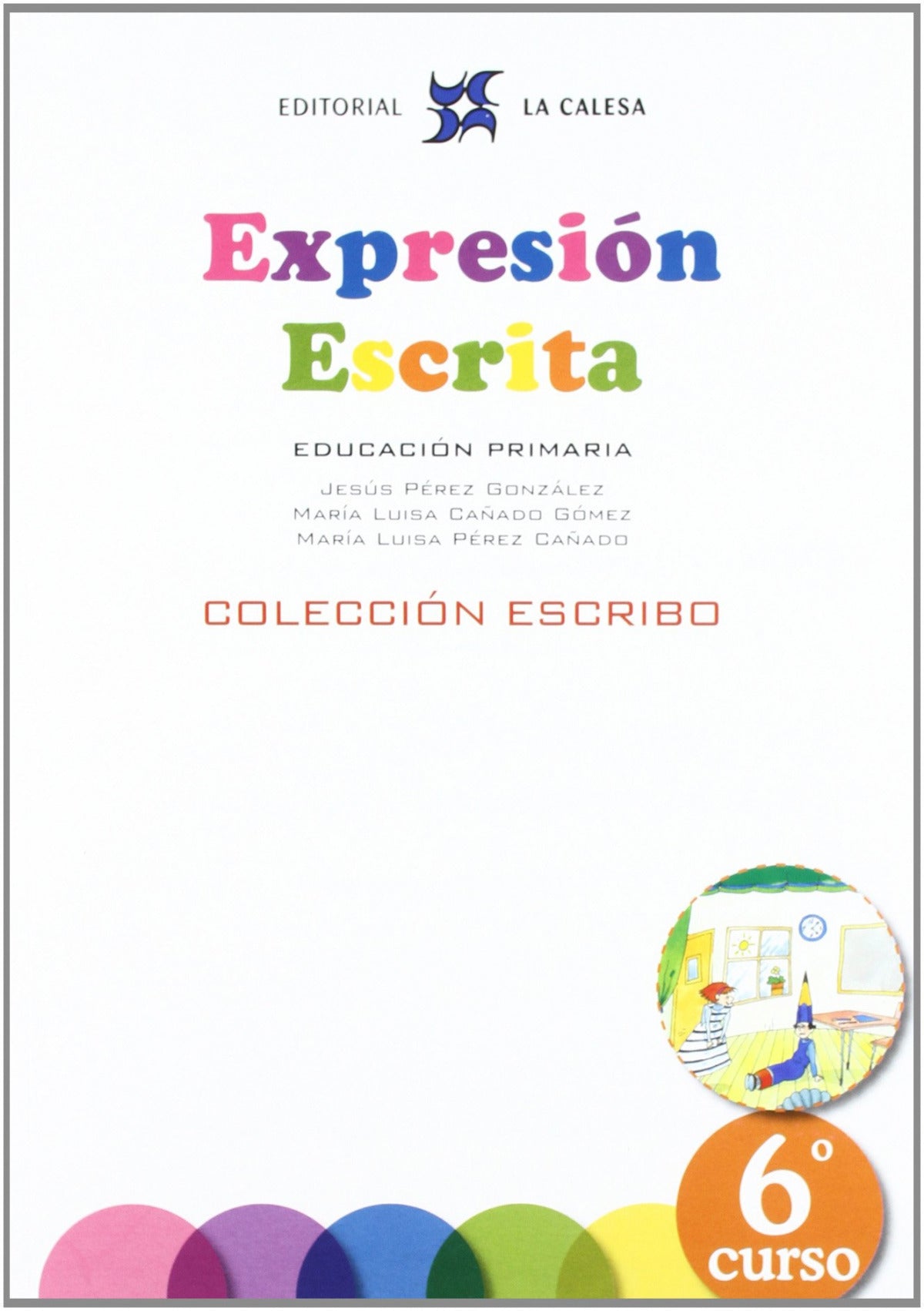 (12).EXPRESION ESCRITA 6.(PRIMARIA) ESCRIBO
