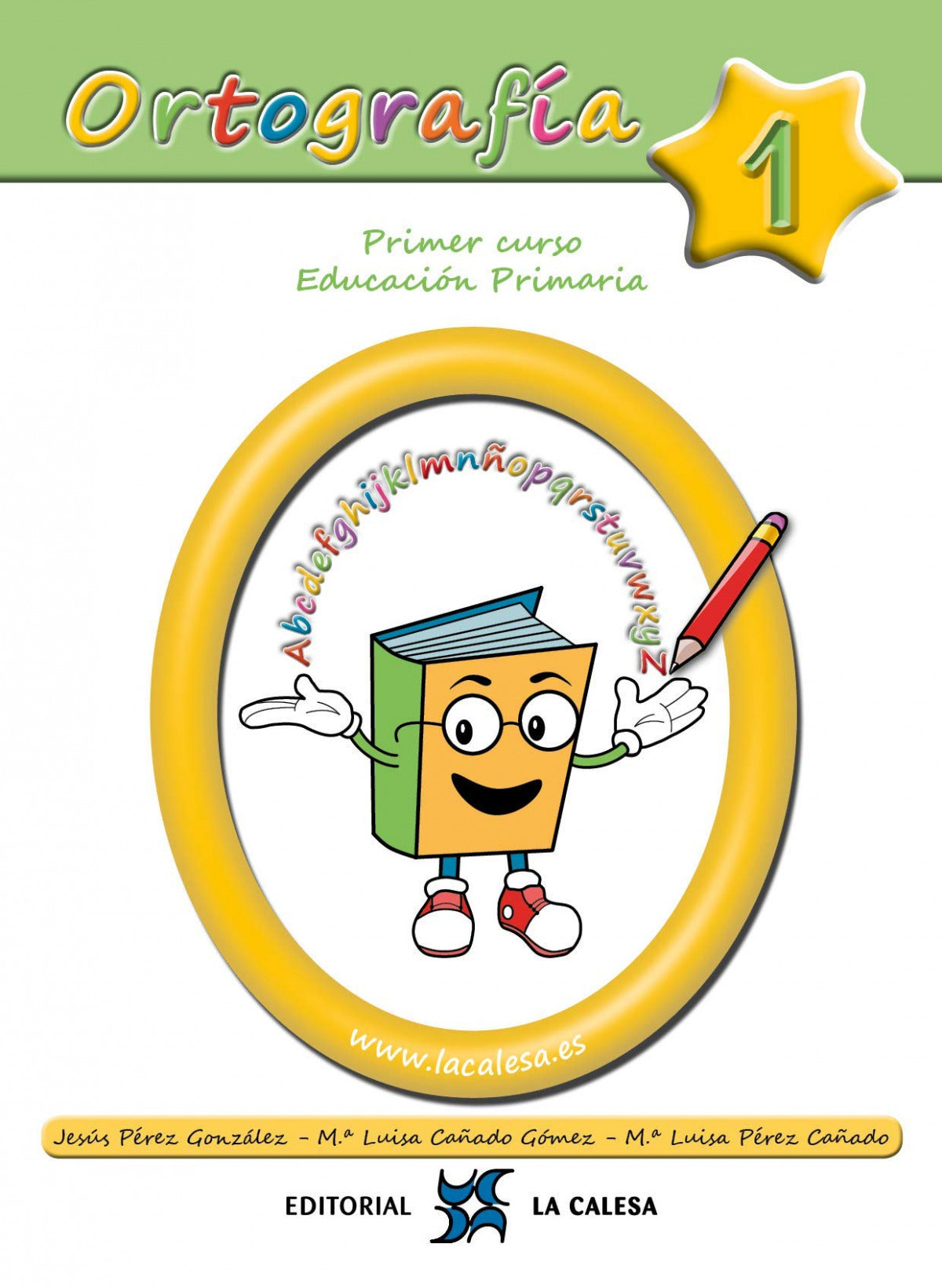 ORTOGRAFÍA CALESA 1. 1ºPRIMARIA 2019