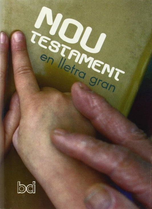 (CAT).NOU TESTAMENT:EN LA LLETRA GRAN