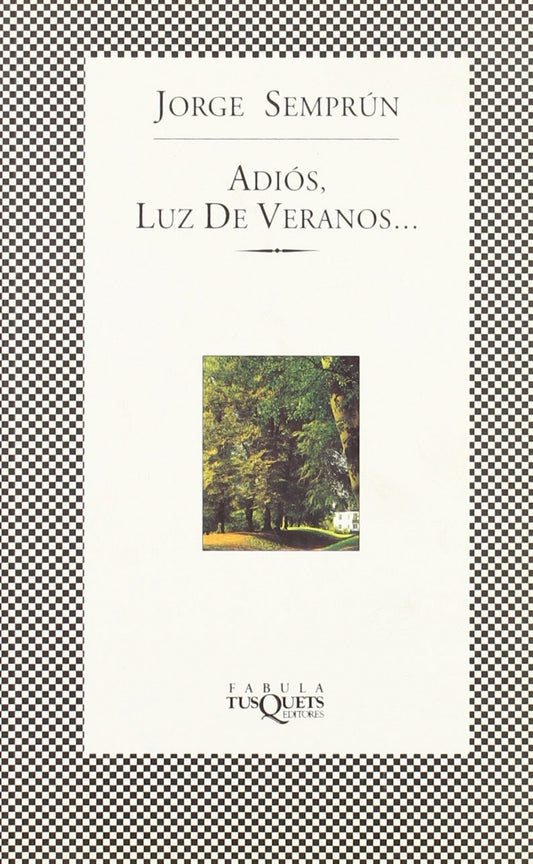 Adiós, Luz de veranos...
