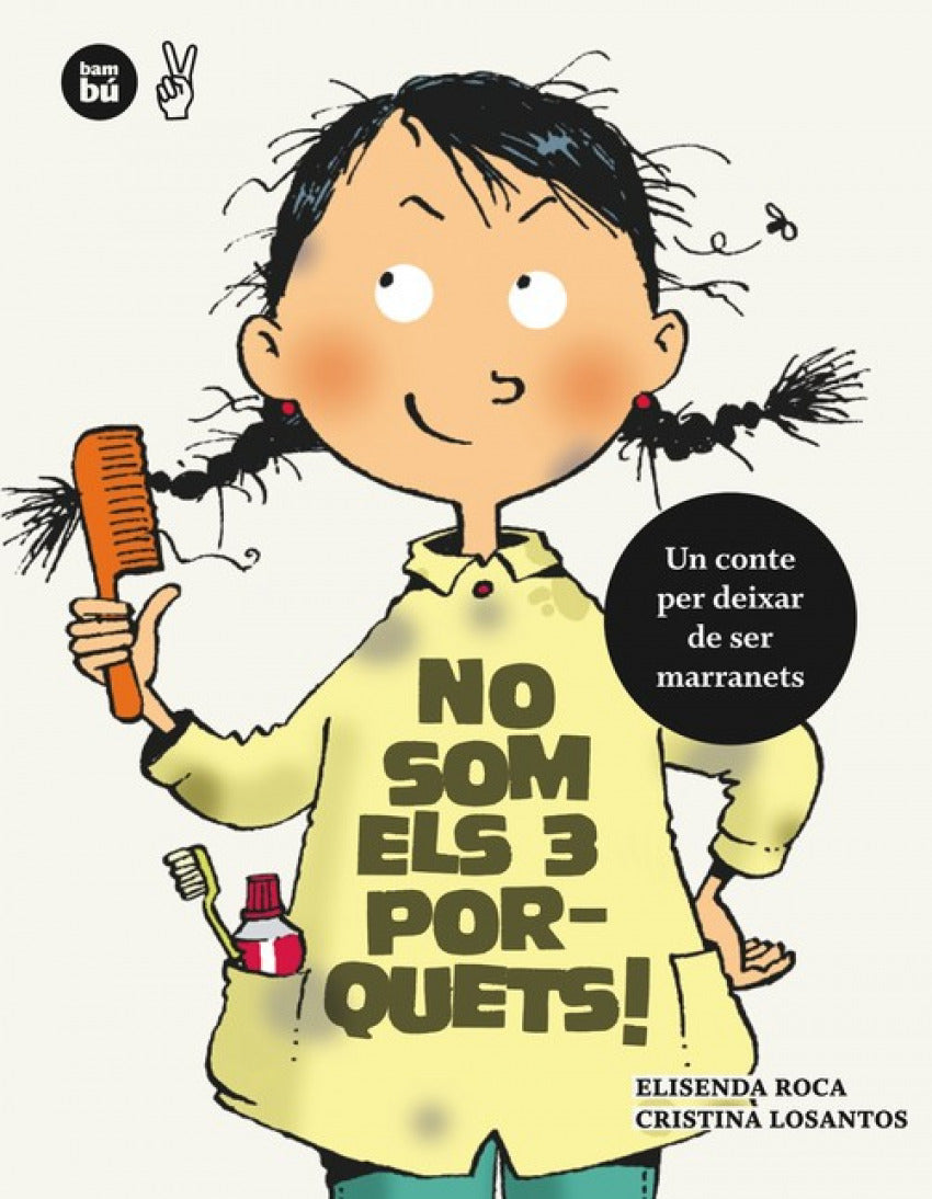 No som els 3 porquets. Un conte per deixar de ser marranets