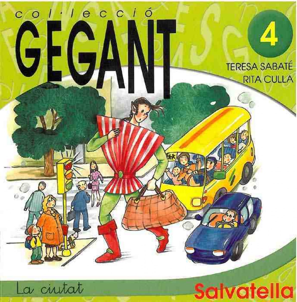 CIUTAT, LA (CAT) Nº 4 - GEGANT