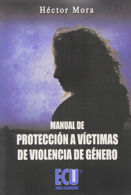Manual de protección a víctimas de violencia de género