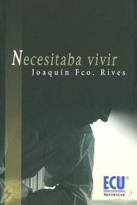 Necesitaba vivir