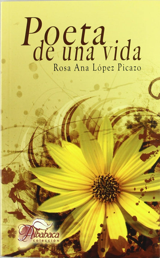 Poeta de una vida