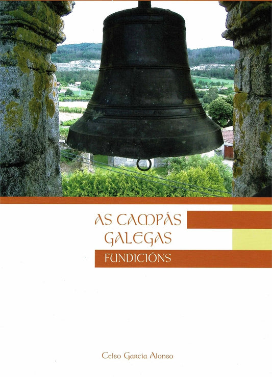 As campás galegas: Fundicións