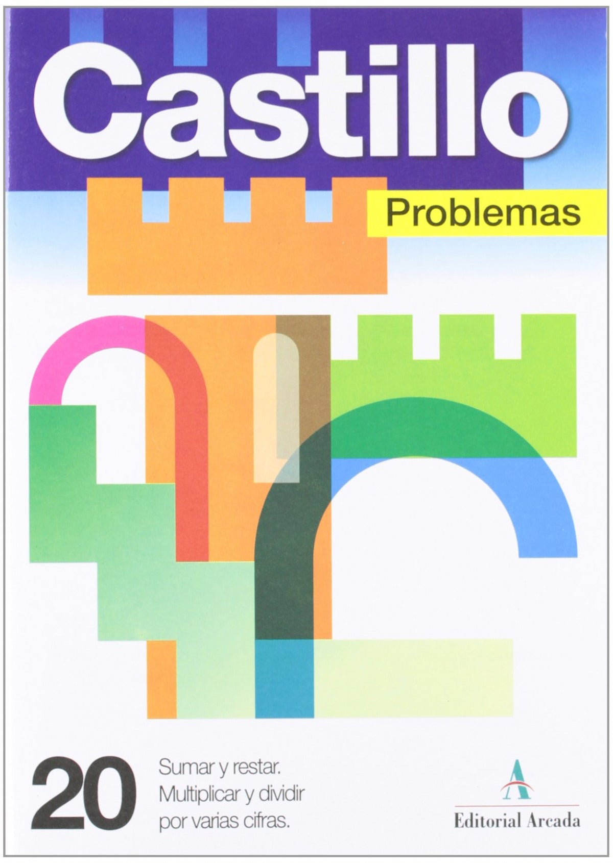 Problemas, 20. Sumar y restar. Multipl. y dividir por varias cifras
