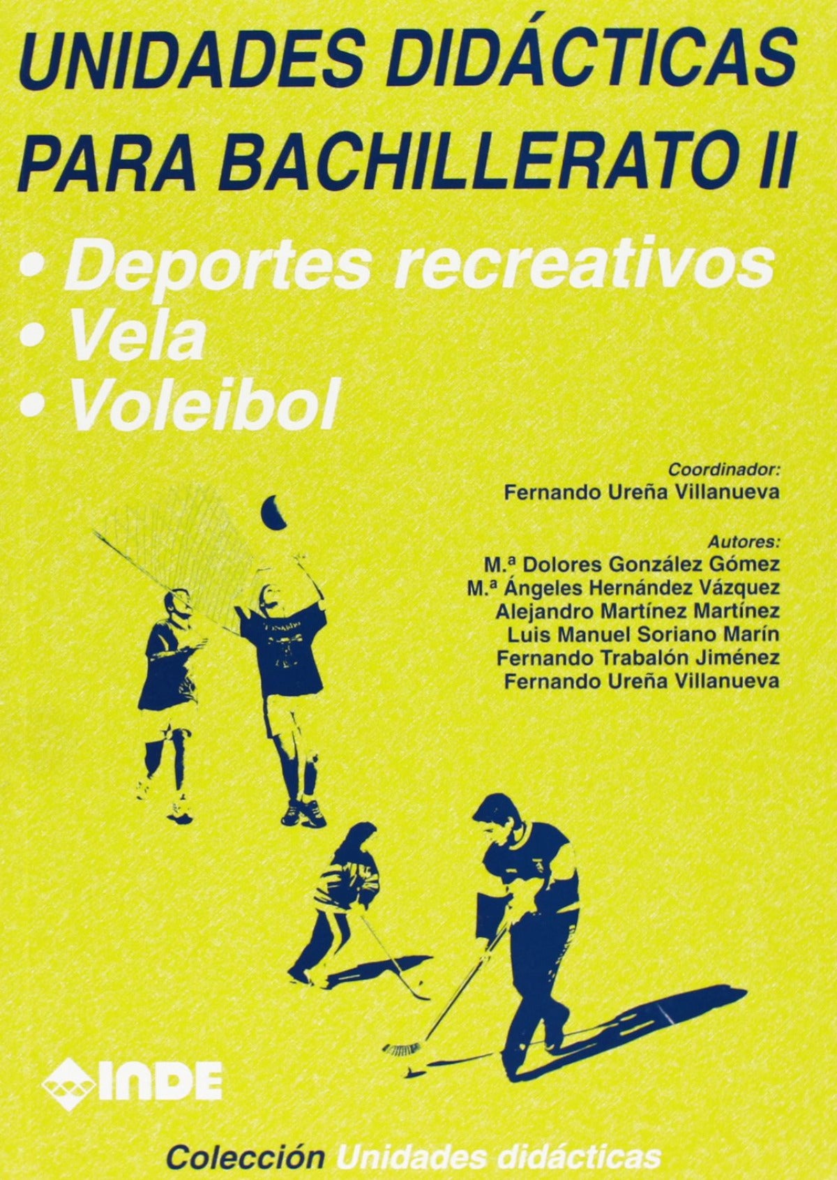Deportes recreativos. Vela. Voleibol. Unidades didácticas para Bachillerato II