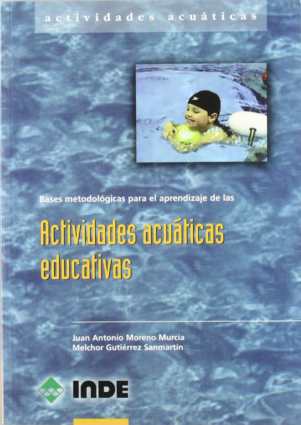 Bases metodológicas para el aprendizaje de las Actividades acuáticas educativas