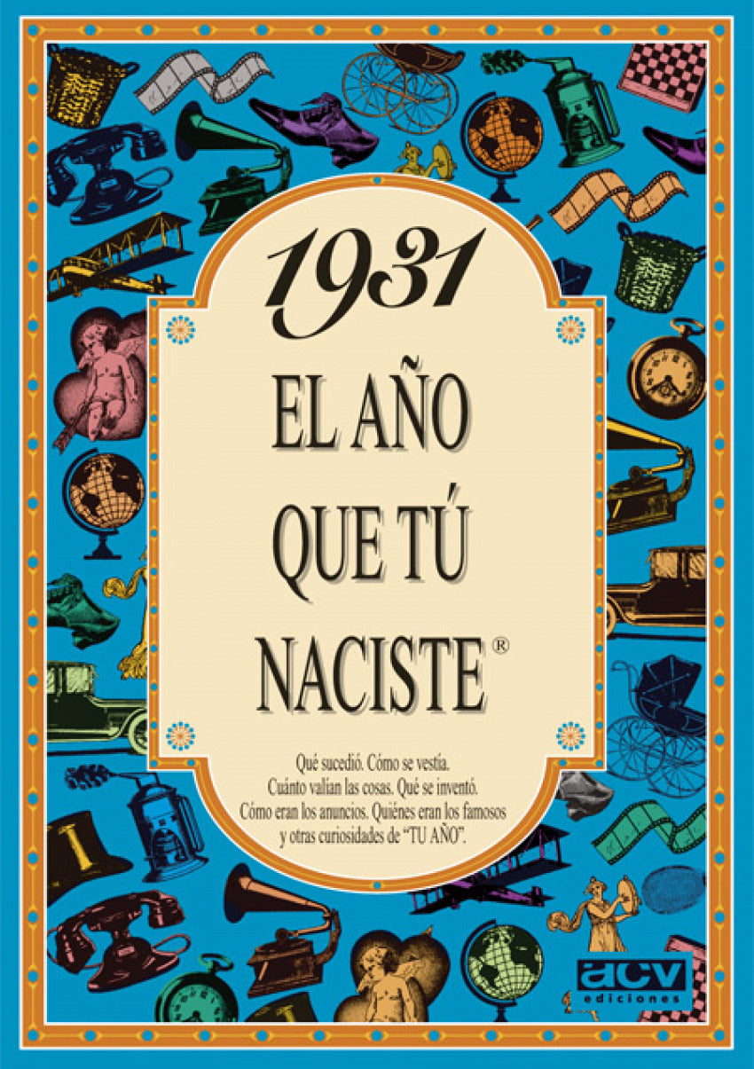 1931 El año que tu naciste