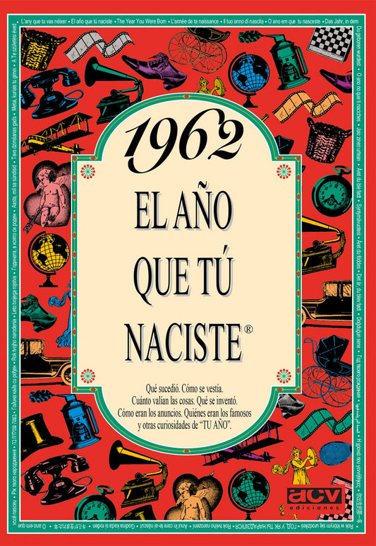 1962 El año que tu naciste