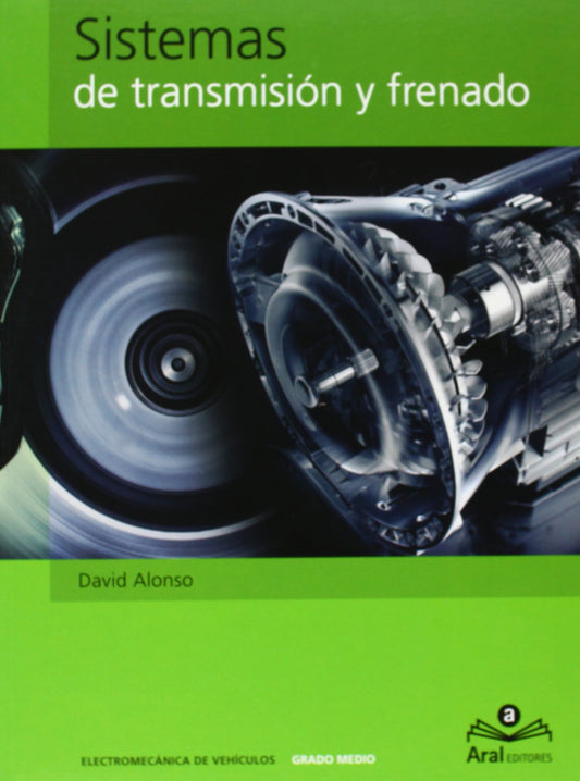 (07).(G.M).SISTEMAS DE TRANSMISION Y FRENADO (GRADO MEDIO)