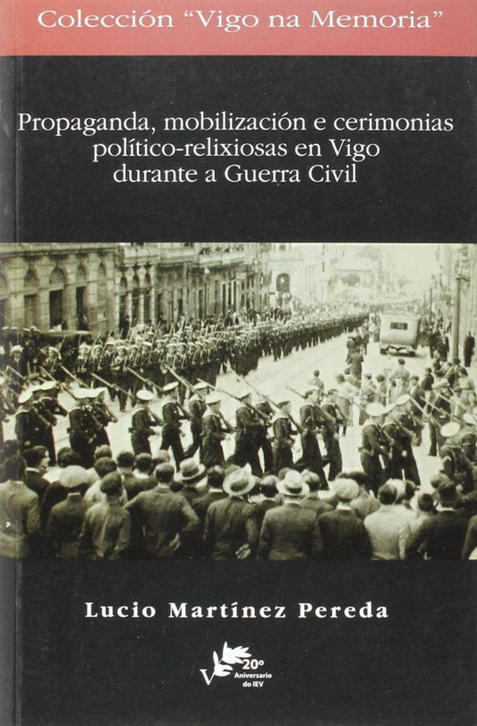 (g).propaganda mobilizacion e cerimonias politico-