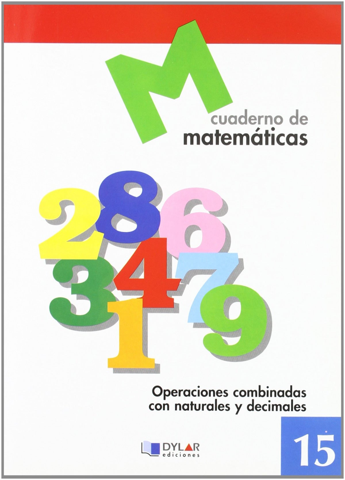 MATEMATICAS 15 - Operaciones combinadas con naturales y decimales