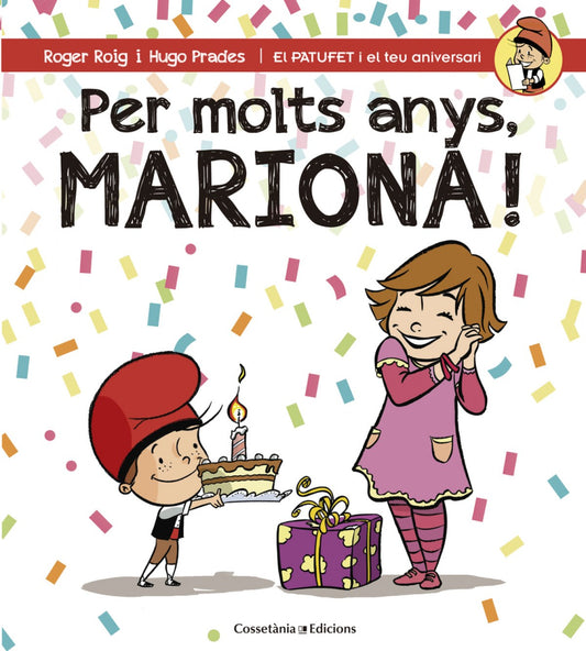 Per molts anys, mariona!