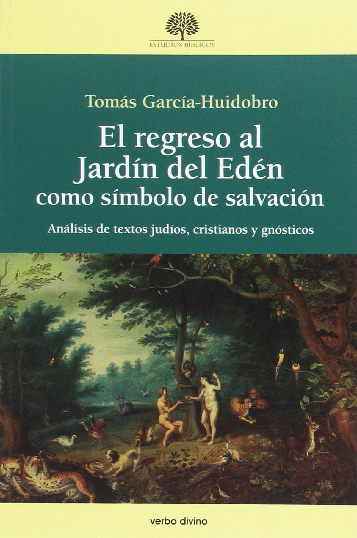 REGRESO AL JARDÍN DEL EDÉN COMO SÍMBOLO DE SALVACIÓN