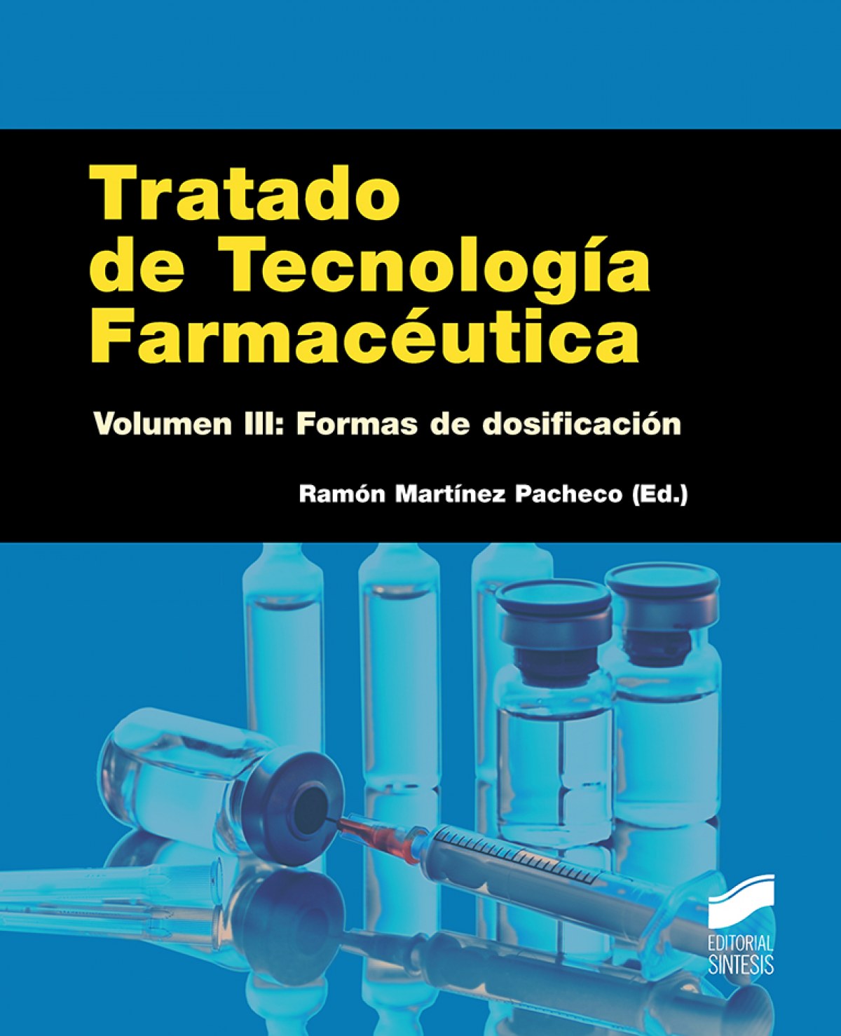 TRATADO DE TECNOLOGIA FARMACEUTICA VOL.III
