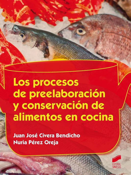 LOS PROCESOS DE PREELABORACIÓN Y CONSERVACIÓN DE ALIMENTOS EN COCINA