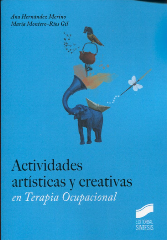 ACTIVIDADES ARTISTICAS Y CREATIVAS EN TERAPIA OCUPACIONAL