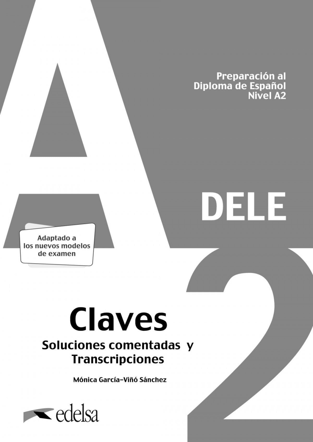 Preparación al DELE A2. Respuestas explicadas y transcripciones.