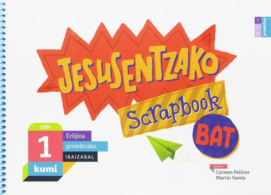 Jesusentzako Scapbook Bat. Erlijo kumi