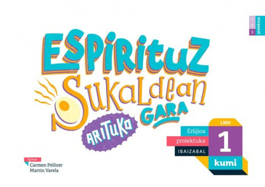 Espirituz sukaldea arituko gara. Erlijo kumi