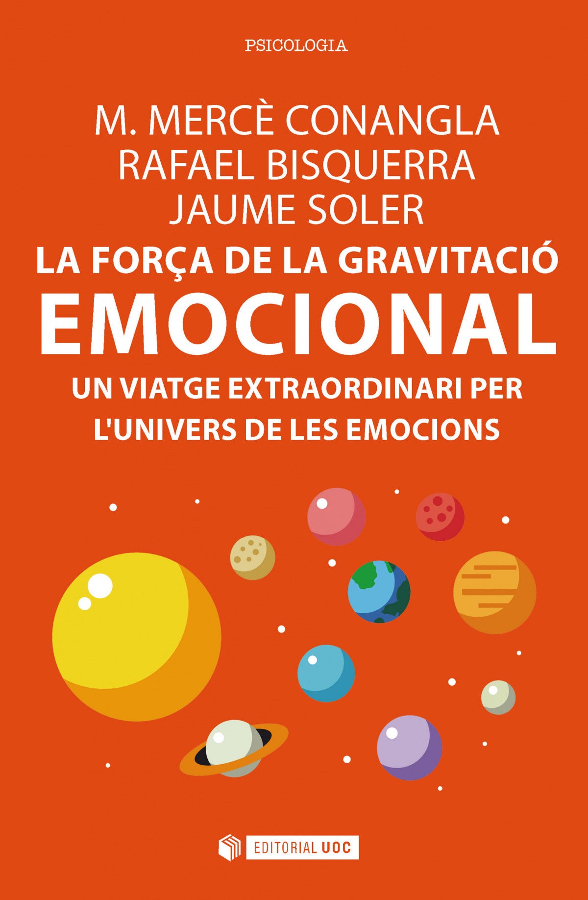La forÇa de la gravitació emocional. Un viatge extraordinari per l'univers de les emocions