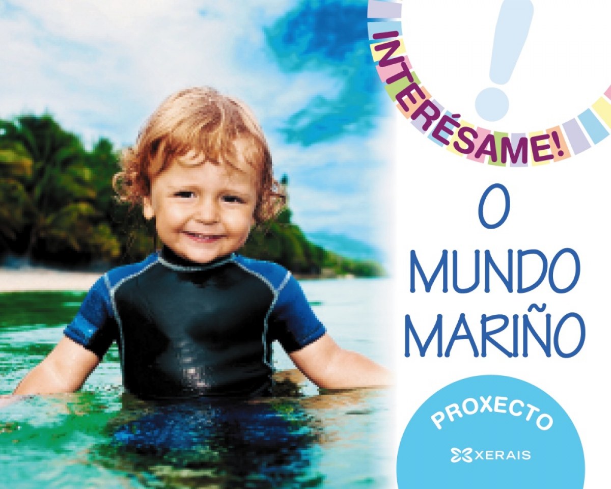 Proxecto ¡interésame! O mundo mariño. 3 anos 2017