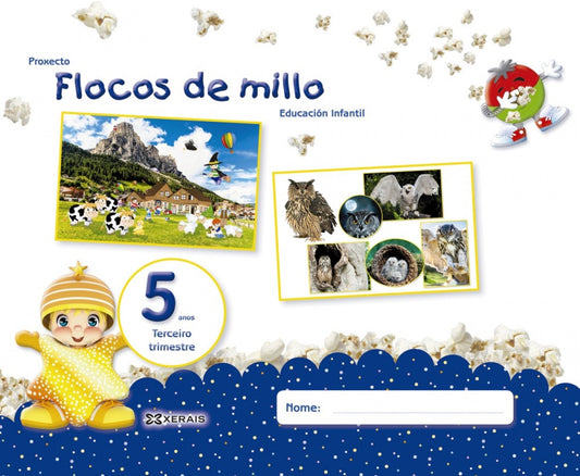FLOCOS DE MILLO 5 ANOS. TERCEIRO TRIMESTRE
