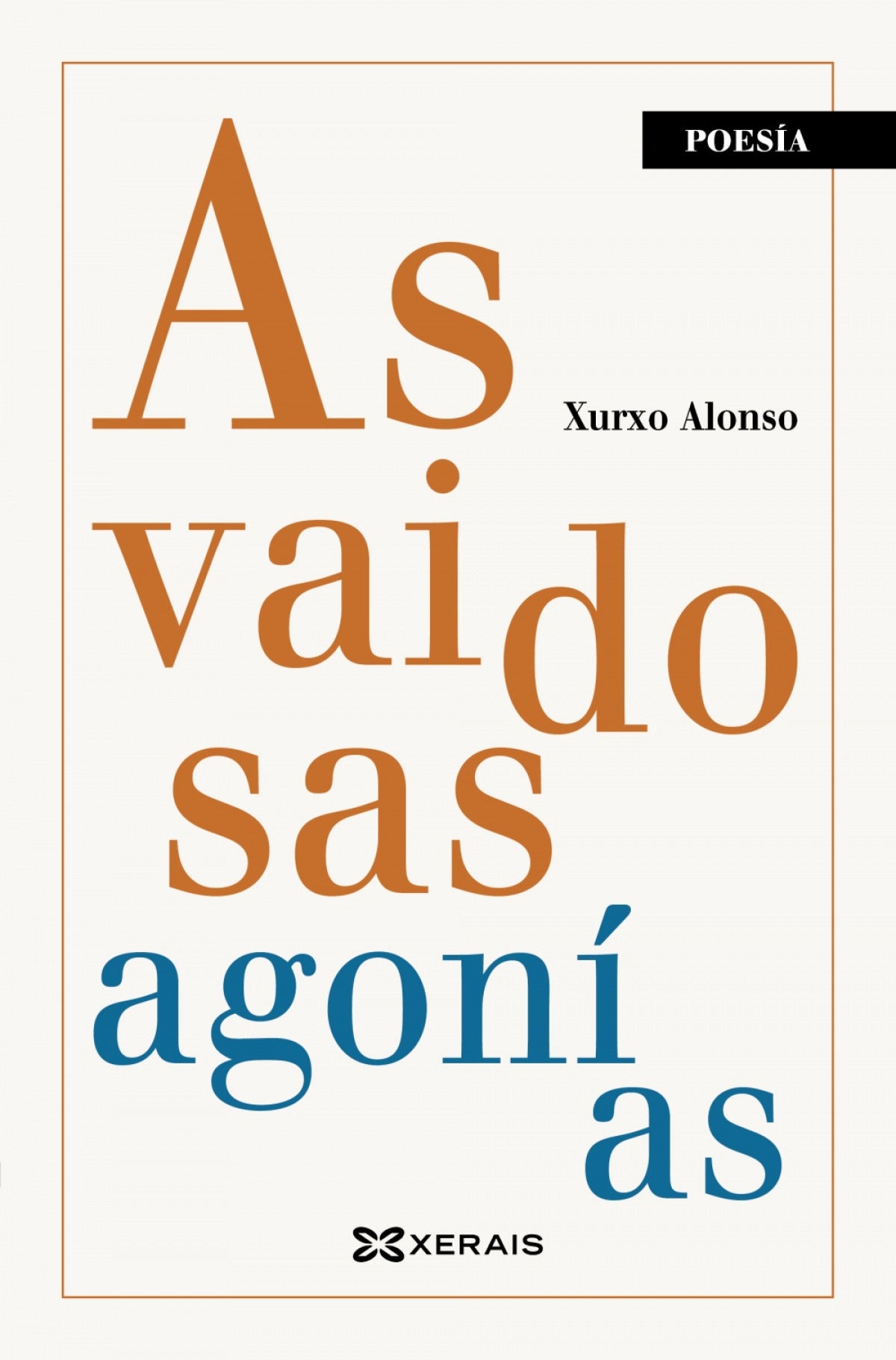 As vaidosas agonías