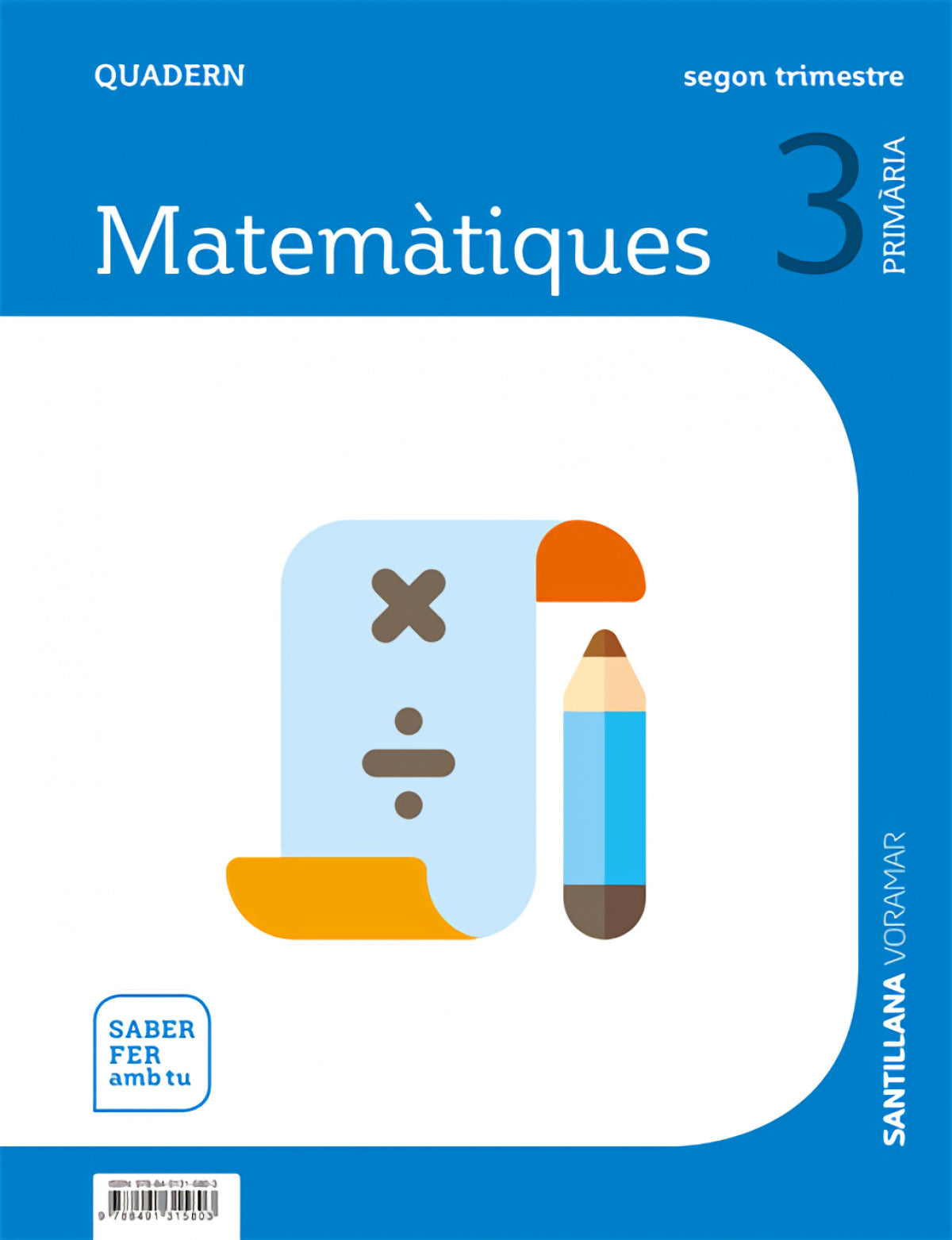 QUADERN MATEMATIQUES 2 3R.PRIMARIA. SABER FER AMB TU. VALENCIA 2019